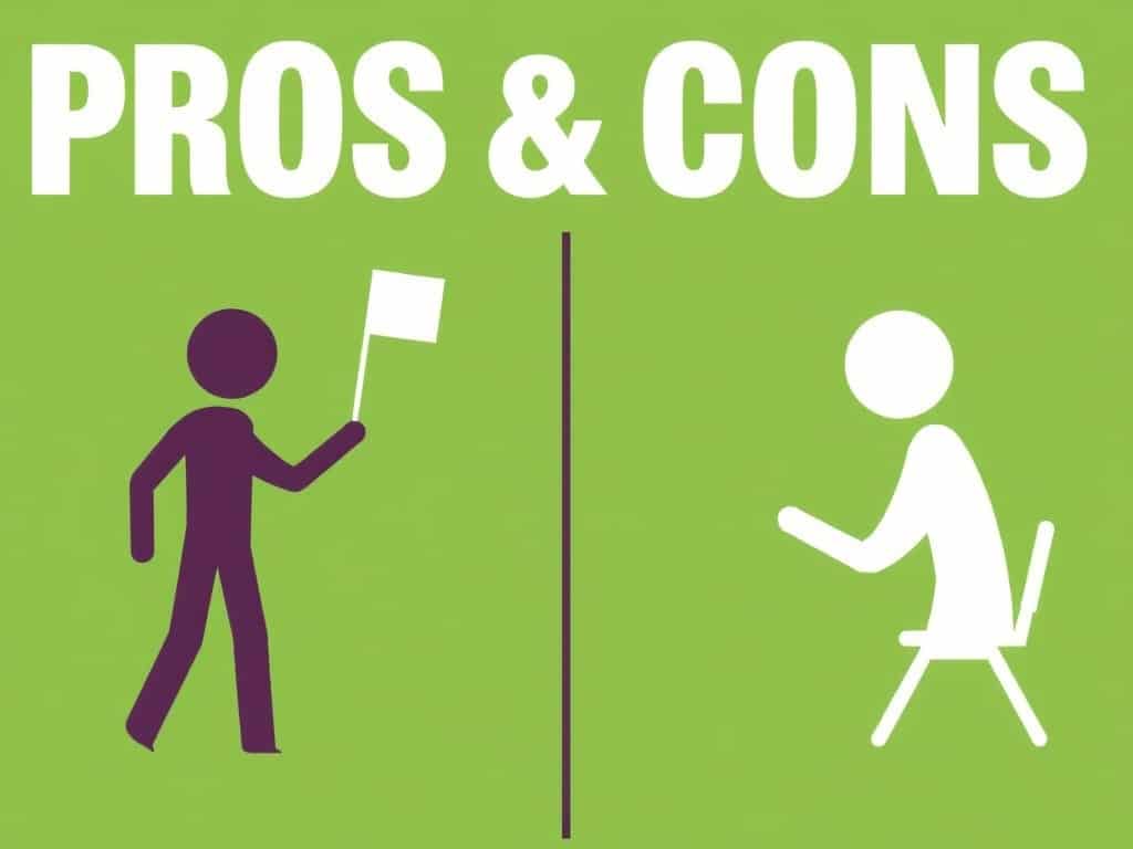 Pros and Cons